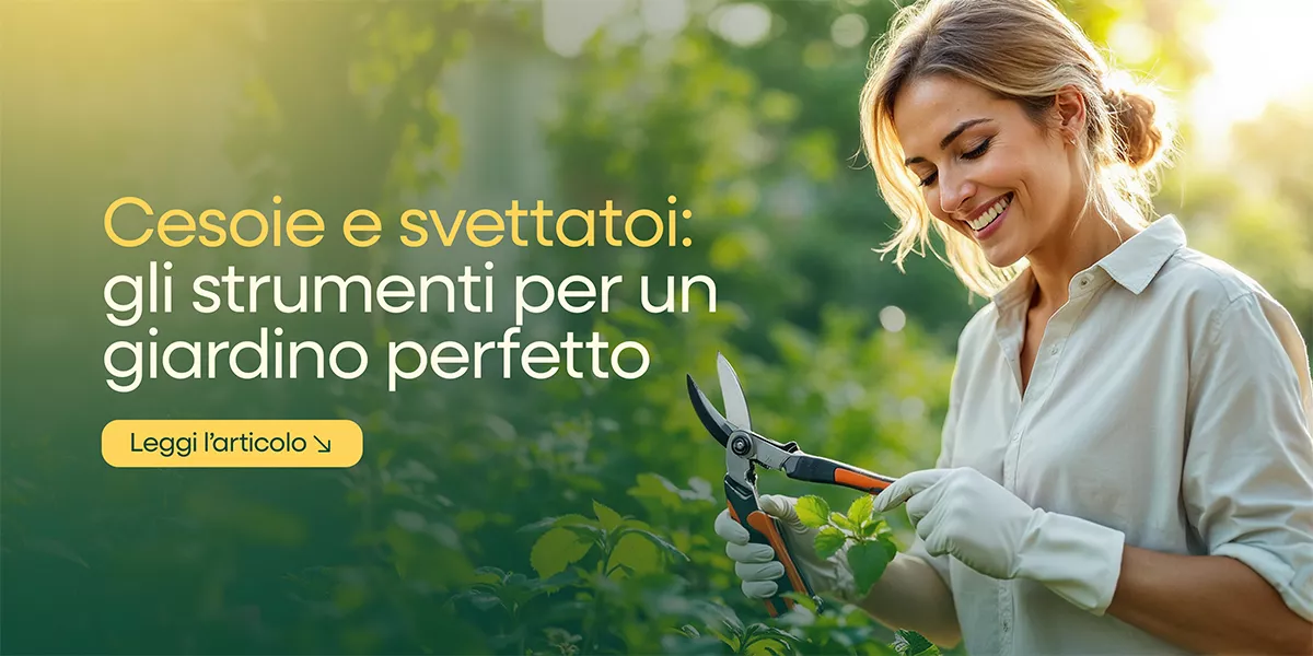 Cesoie e svettatoi: gli strumenti manuali per un giardino perfetto