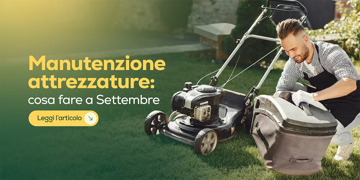 Settembre: manutenzione delle attrezzature agricole post-estate